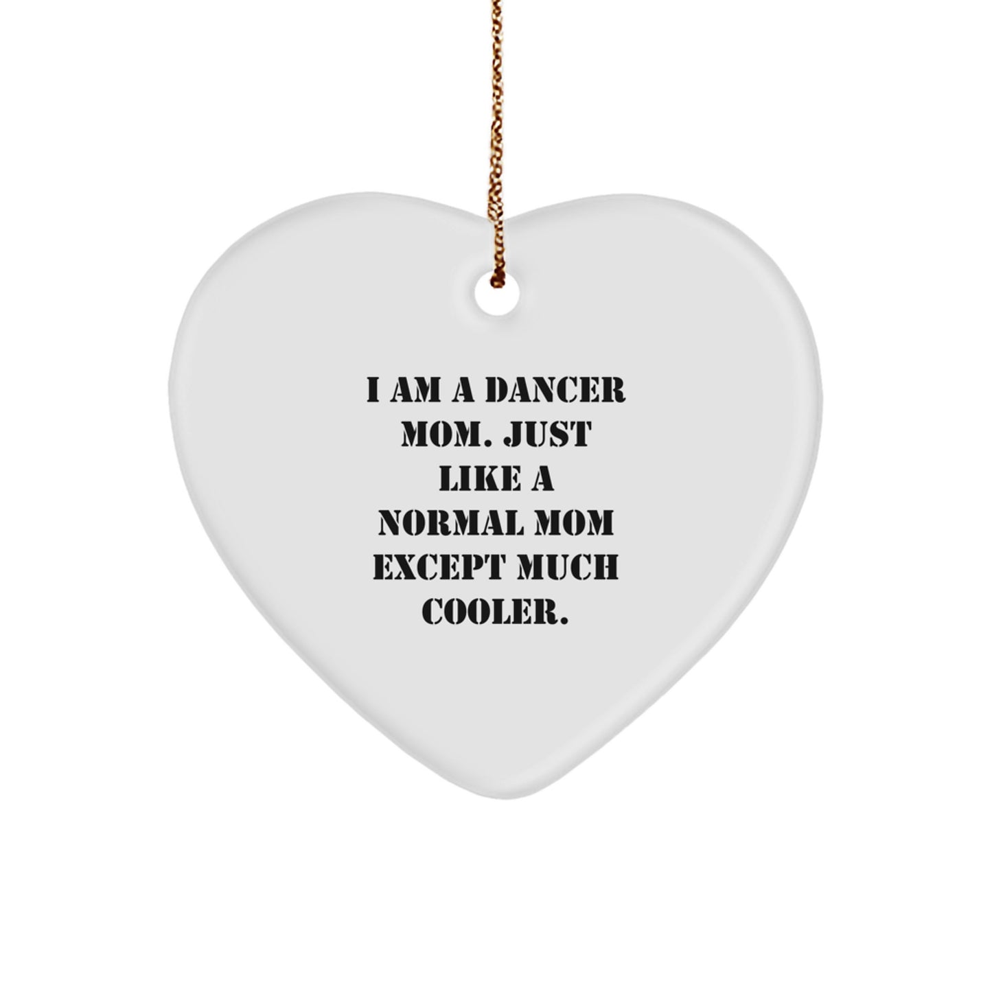 Funny Dancer Mom Heart Ornament Gifts for Dancer Friends Family Christmas Unique - Image 1