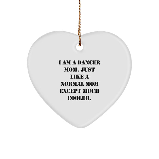 Funny Dancer Mom Heart Ornament Gifts for Dancer Friends Family Christmas Unique - Image 1
