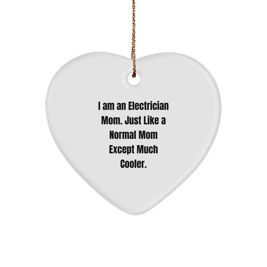 Cool Electrician Mom Heart Ornament Gifts from Family for Electrician Men Women Friends Coworkers - Image 1