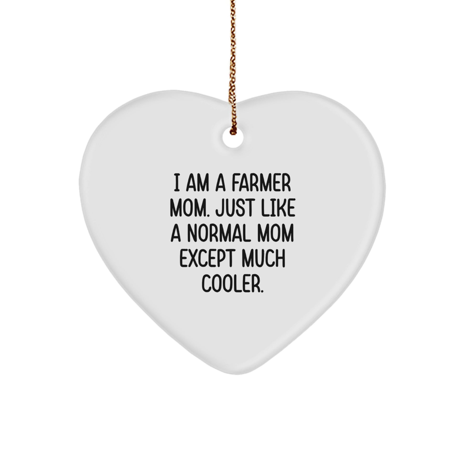 Funny Farmer Mom Gifts, Heart Ornament for Farmer Women, Christmas Unique Gifts from Family to Mom Farmers, I Am A Farmer Mom - Image 1