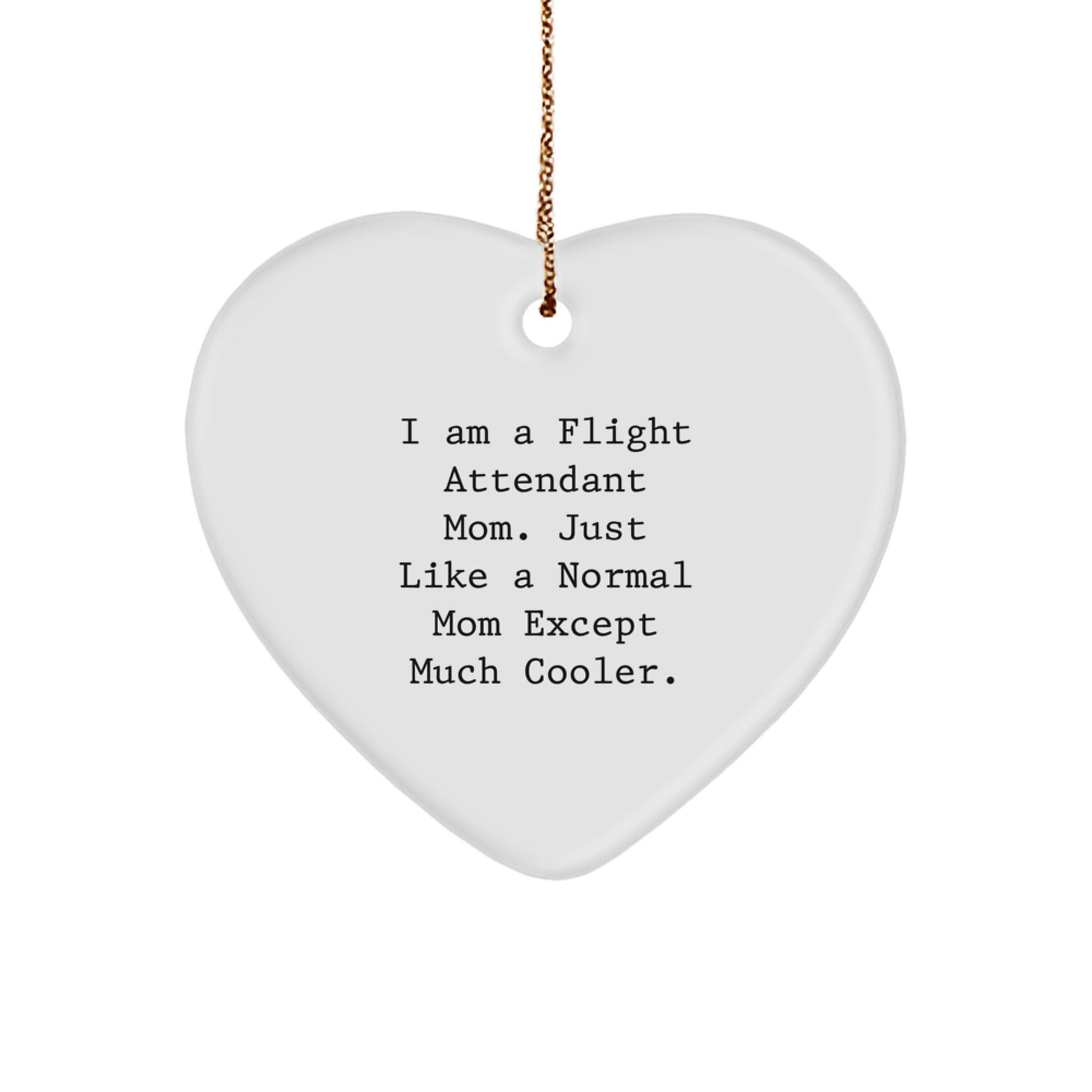 Flight Attendant Heart Ornament Gifts from Family and Friends for Christmas Funny Mom Quote - Image 1