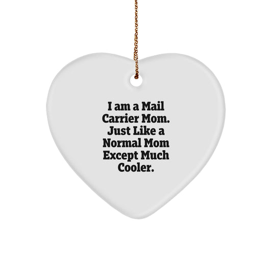 Funny Mail Carrier Mom Gifts from Friends - Heart Ornament, I Am A Mail Carrier Mom - Unique Christmas Unique Gifts for Mail Carrier Women - Image 1