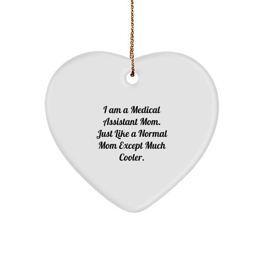 Funny Medical Assistant Mom Heart Ornament Gift for Women, Gifts from Mom to Medical Assistant Daughter, Unique Christmas Unique Gifts for Medical Assistant Friends - Image 1
