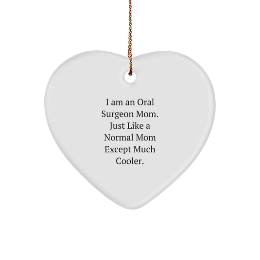 Oral Surgeon Mom Gifts from Husband, Daughter, Friends, Coworkers - Funny Heart Ornament Christmas Unique Gifts for Oral Surgeon Women, Men, Family - Image 1