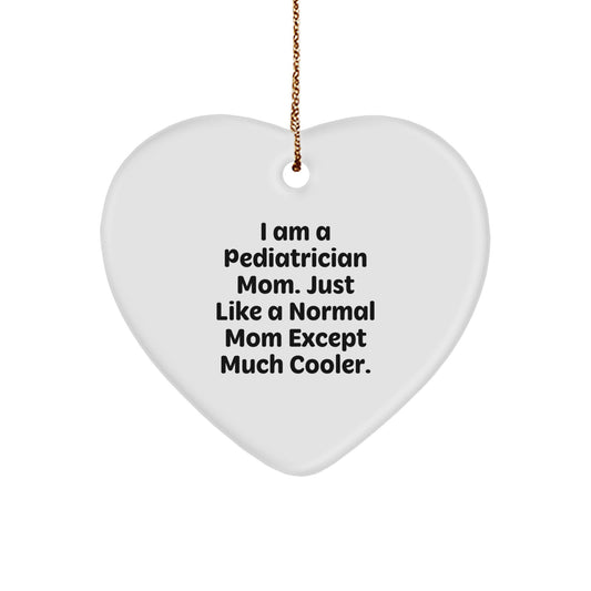 Gifts from Pediatrician Mom to Friends, Heart Ornament Cute Quotes, Christmas Unique Decorations - Image 1