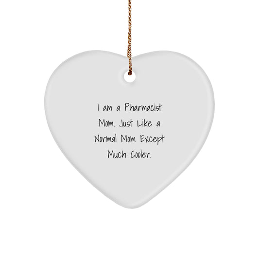 Funny Heart Ornament Gifts from Mom to Pharmacist Daughter or Son, Unique Christmas Decorations, Heart Shaped Pharmacist Mom Gifts - Image 1