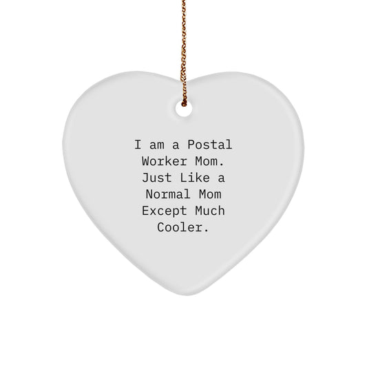 Funny Postal Worker Heart Ornament Gifts from Family - I Am A Postal Worker Mom Christmas Unique Gifts - Image 1