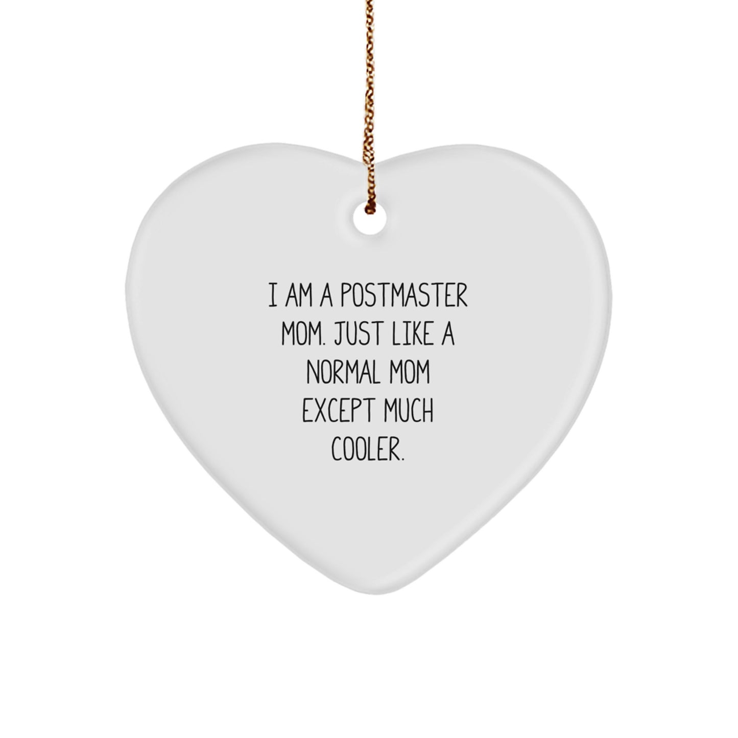 Funny Postmaster Gifts for Christmas, Heart Ornament with Inspirational Quote, Perfect Postmaster Mom Gift - Image 1