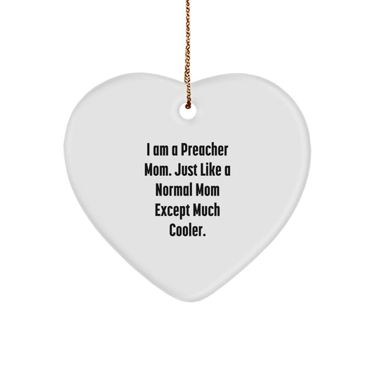 Gifts from Family for Preacher Mom Heart Ornament - Funny Quote - White Heart Shaped Decorations for Christmas Unique Gifts - Image 1
