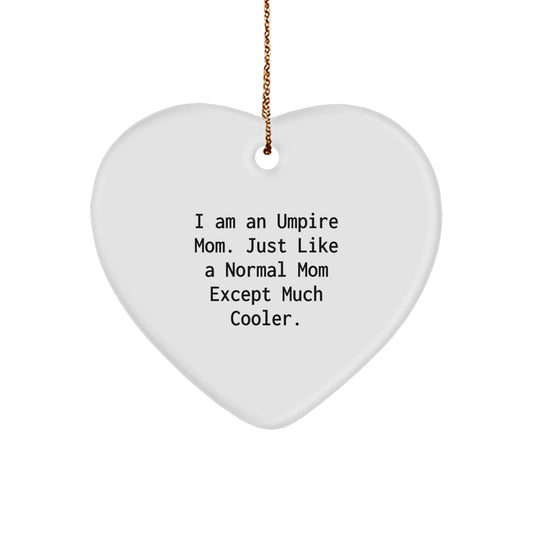 Umpire Mom Heart Ornament Funny Gift for Umpire Enthusiasts, Gifts from Mom, Christmas Unique Gifts, Heart-Shaped Umpire Decoration - Image 1