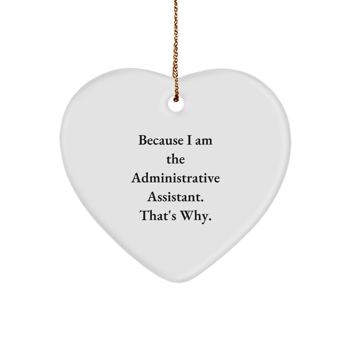 Funny Administrative Assistant Gifts from Men to Women, Heart Ornament for Christmas Unique Gifts - Image 1