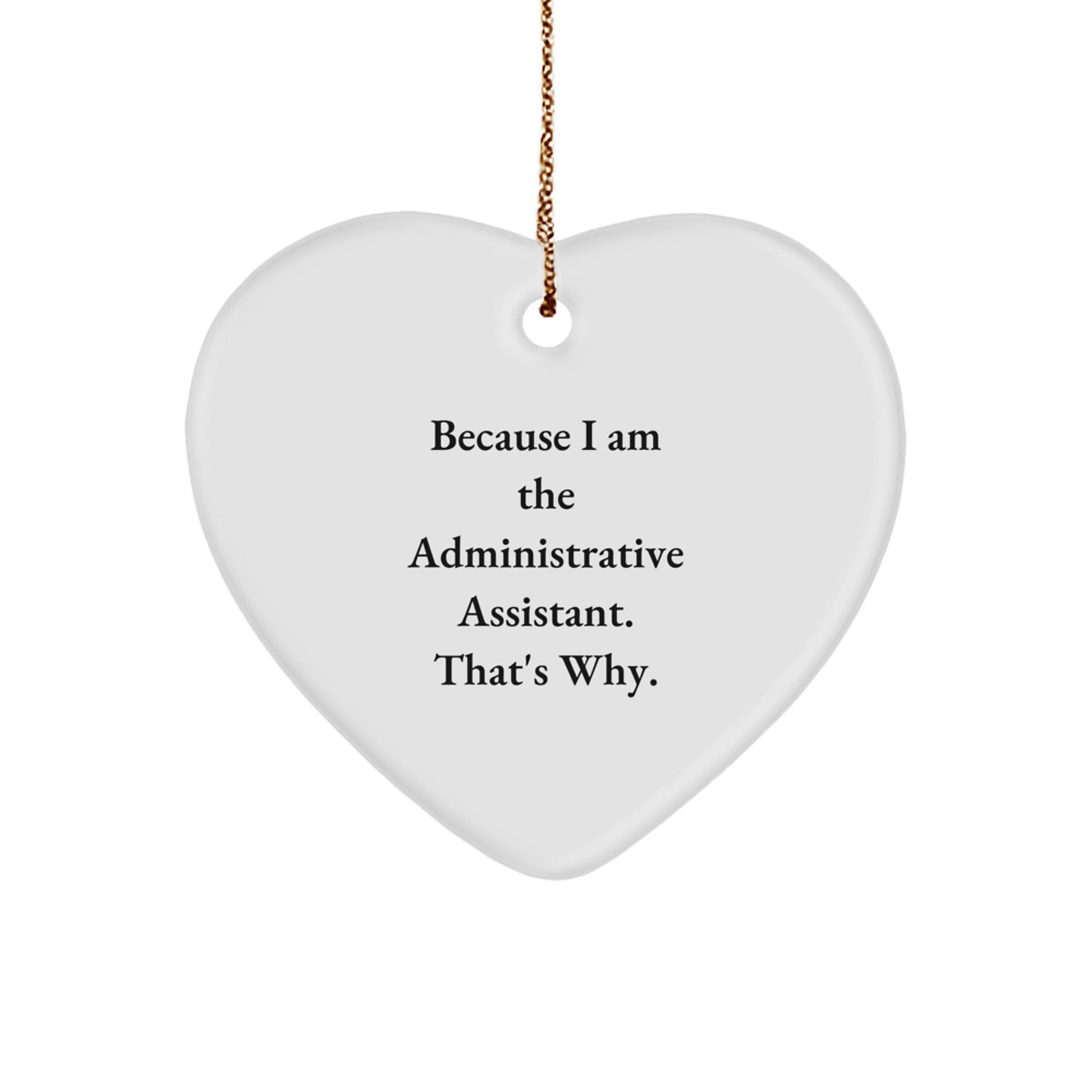 Funny Administrative Assistant Gifts from Men to Women, Heart Ornament for Christmas Unique Gifts - Image 1