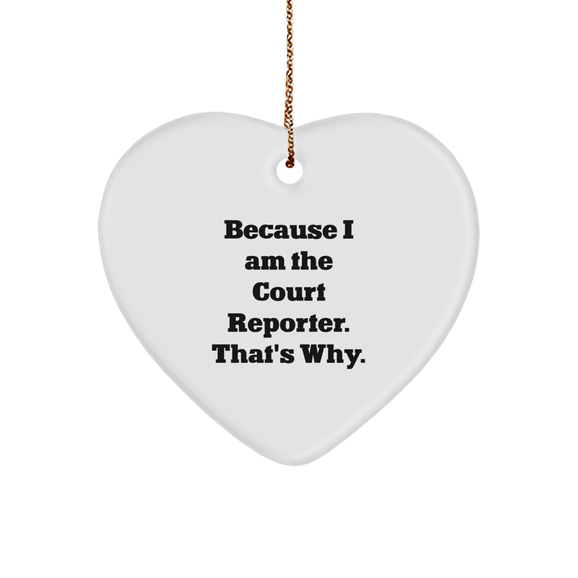 Funny Court Reporter Christmas Unique Gifts from Friends to Court Reporters Heart Ornament, Court Reporter Quote, Heart Ornament for Court Reporters, Court Reporters Gifts - Image 1