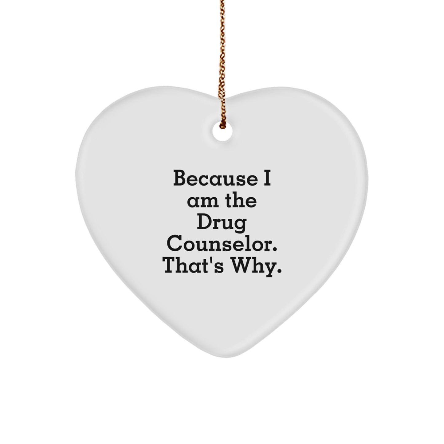 Funny Drug Counselor Heart Ornament Gifts from Men to Women, Cute Heart-Shaped Decoration for Christmas Unique Gifts - Image 1