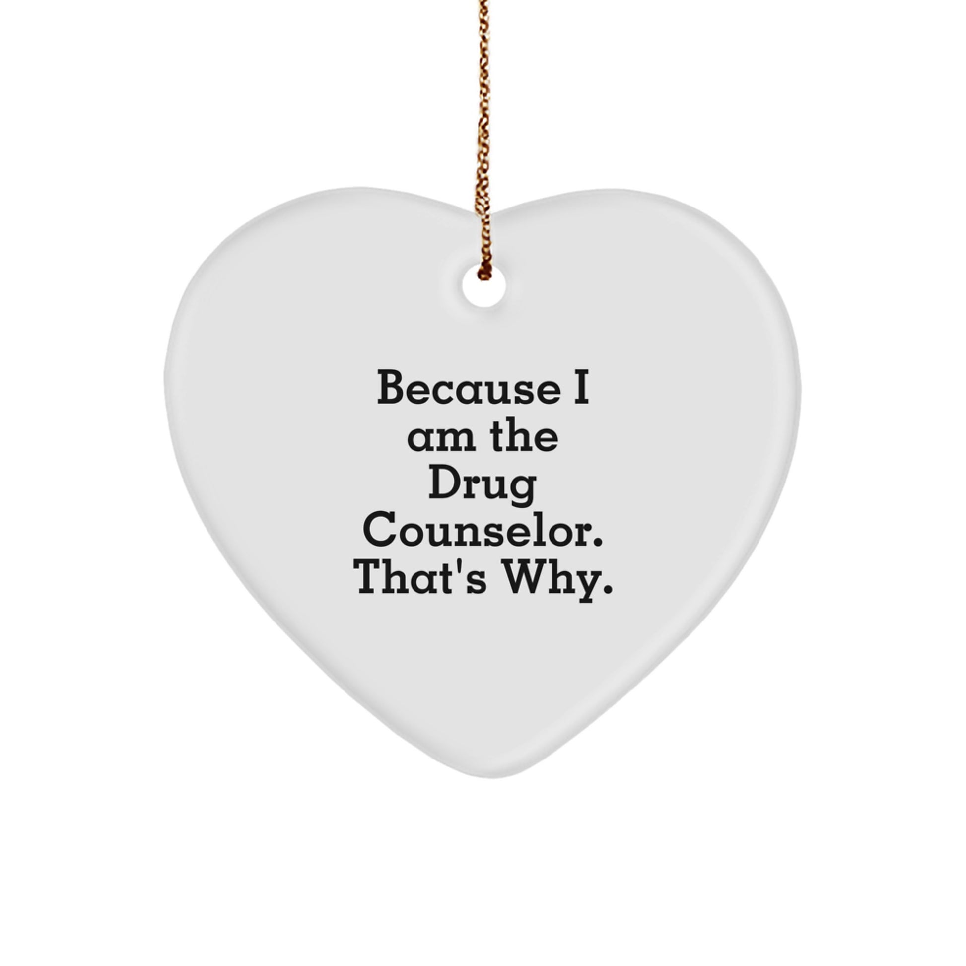 Funny Drug Counselor Heart Ornament Gifts from Men to Women, Cute Heart-Shaped Decoration for Christmas Unique Gifts - Image 1