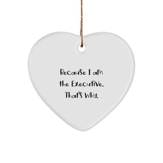 Executive Heart Ornament, Funny Quote Gifts from Men to Executive, Heart Shaped Christmas Unique Gifts for Men Executive Coworkers - Image 1