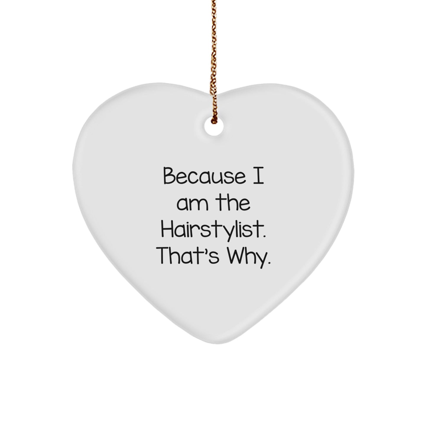 Funny Hairstylist Gifts from Men - Christmas Unique Heart Ornament for Hairstylist - Image 1