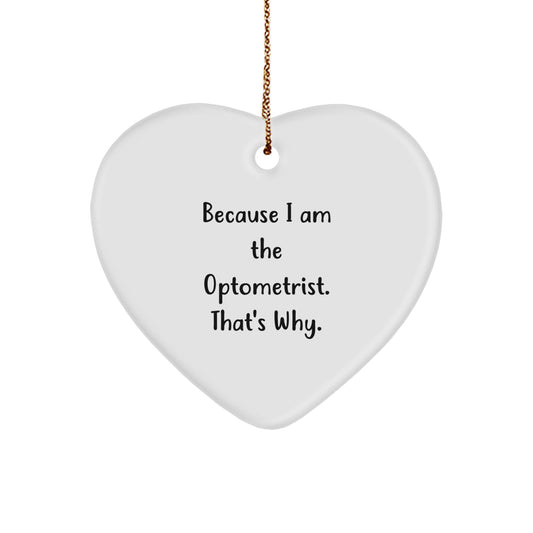 Optometrist Heart Ornament Funny Quote Gifts from Family for Christmas Unique Gifts - Image 1