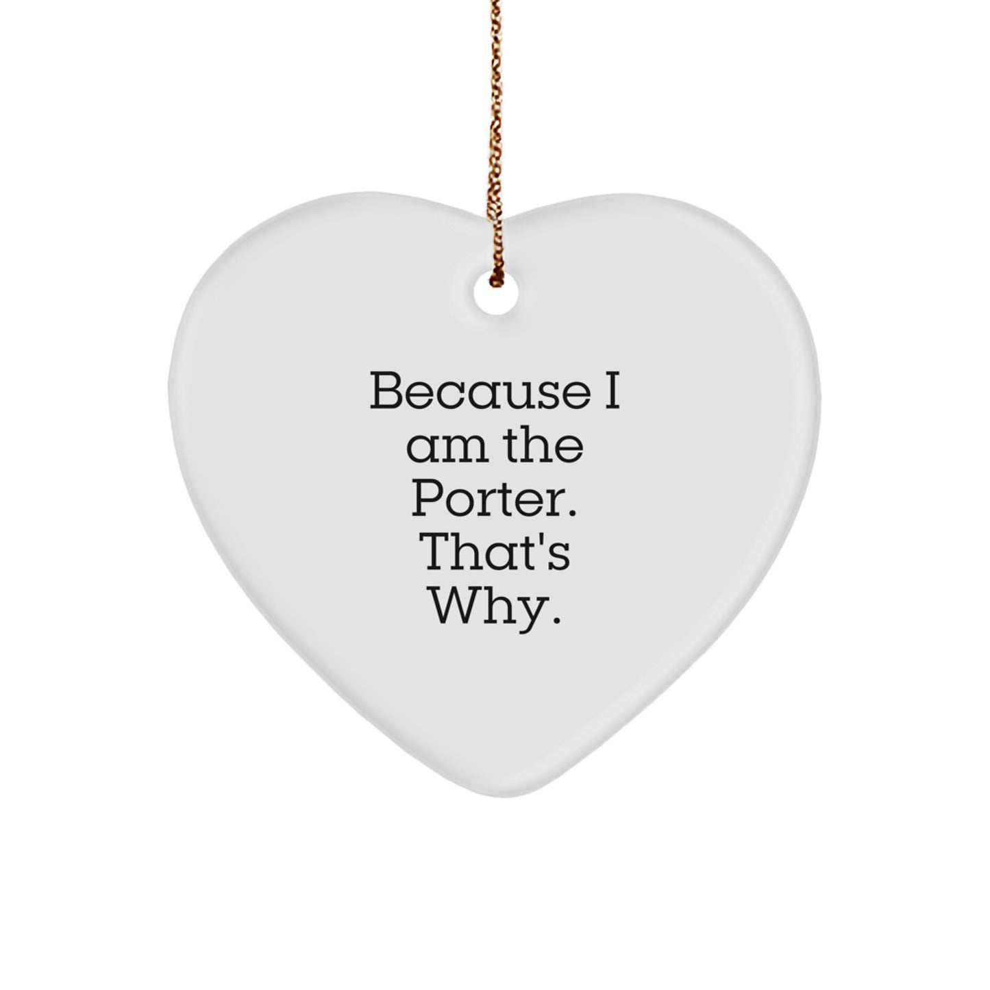 Funny Porter Heart Ornament Gifts from Men to Porter, Unique Christmas Unique Gifts for Porter - Image 1