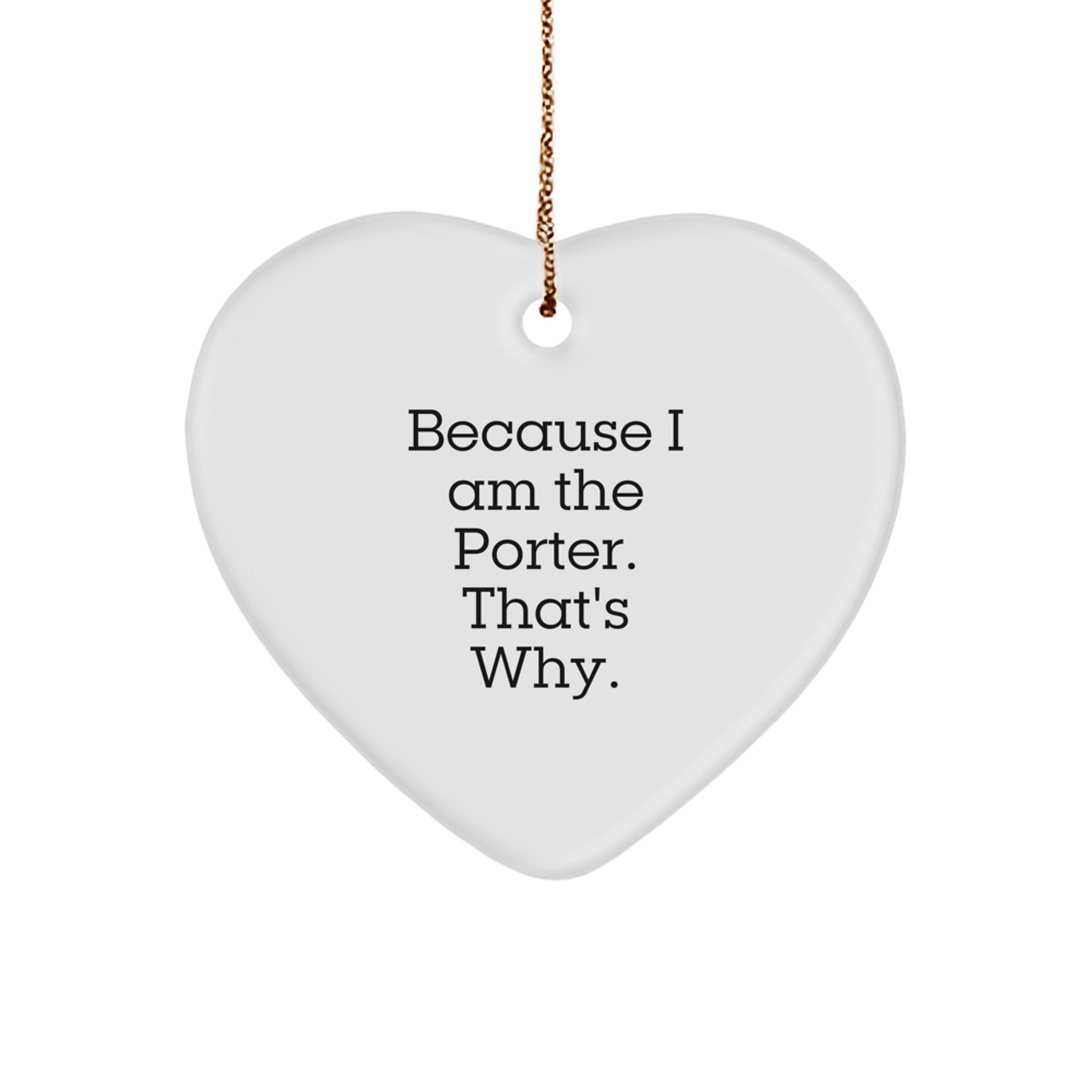 Funny Porter Heart Ornament Gifts from Men to Porter, Unique Christmas Unique Gifts for Porter - Image 1