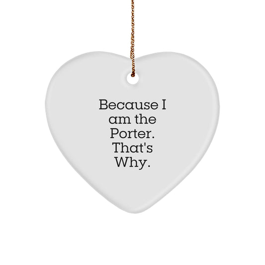 Funny Porter Heart Ornament Gifts from Men to Porter, Unique Christmas Unique Gifts for Porter - Image 1