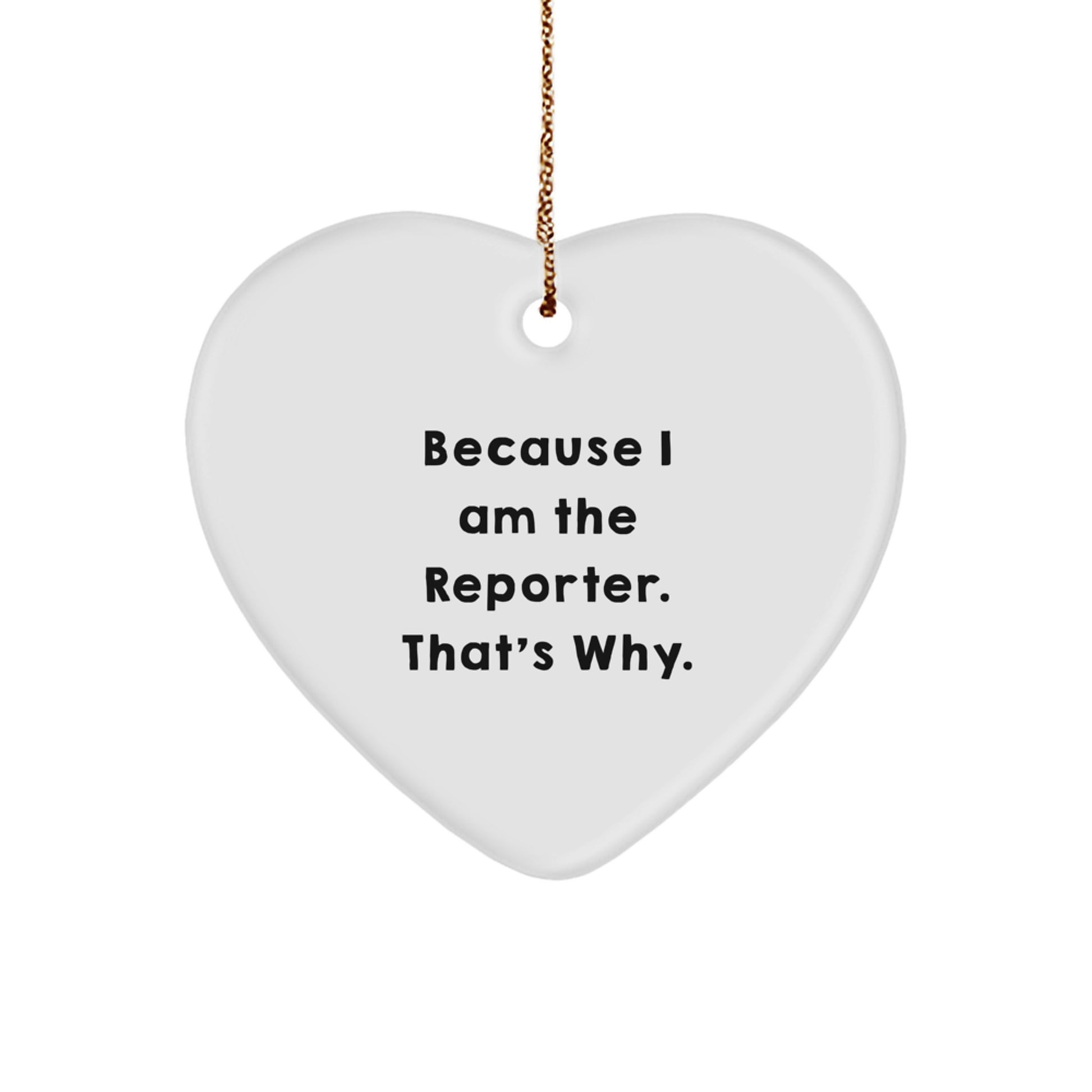 Funny Reporter Heart Ornament Gifts from Friends, Unique Christmas Unique Gifts for Reporter - Image 1