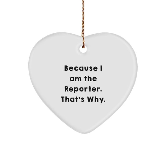 Funny Reporter Heart Ornament Gifts from Friends, Unique Christmas Unique Gifts for Reporter - Image 1