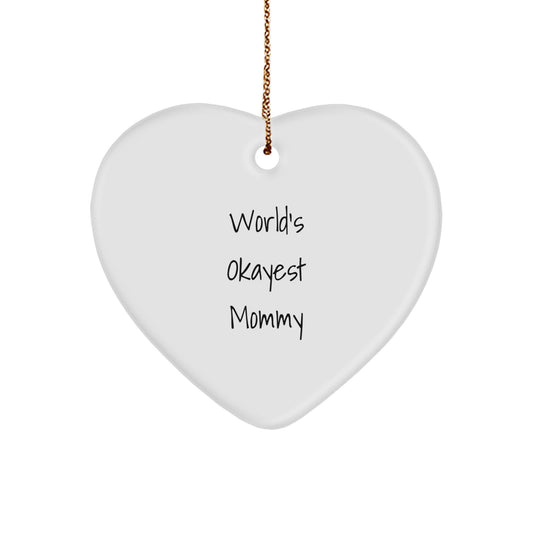 Funny Mommy Gifts from Family Heart Ornament for Mom - World's Okayest Mommy Christmas Unique Gift Idea - Image 1