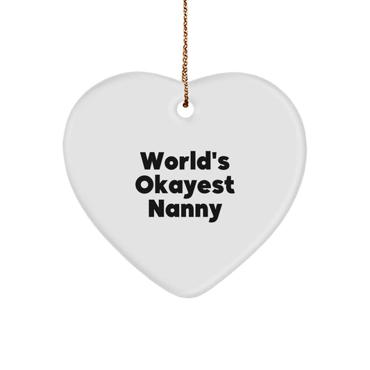 Funny Nanny Gifts for Christmas Unique Ornaments from Friends - World's Okayest Nanny Heart - Image 1