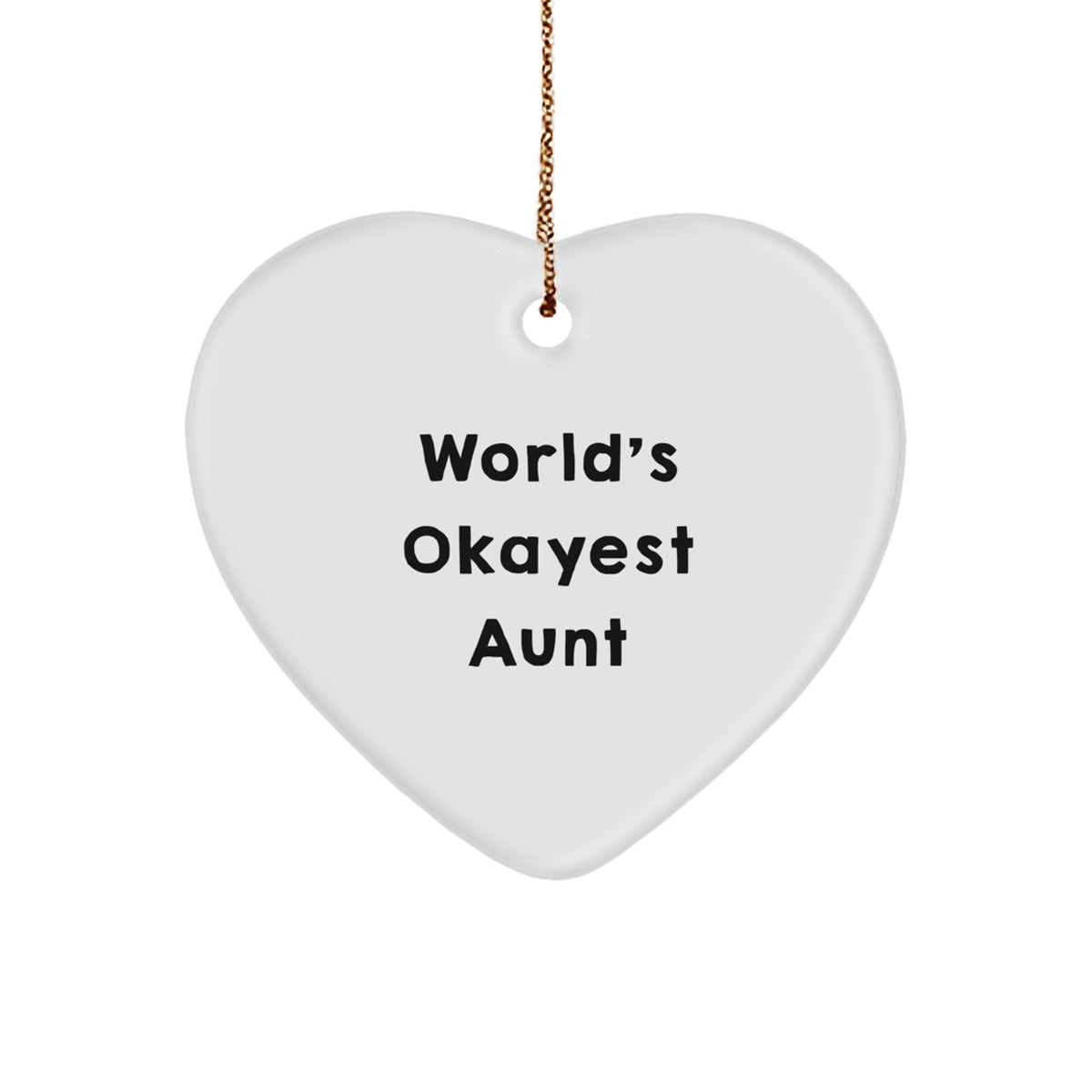 Funny Aunt Gifts, World's Okayest Aunt Heart Ornament, Christmas Unique Gifts from Aunt to Aunt - Image 1