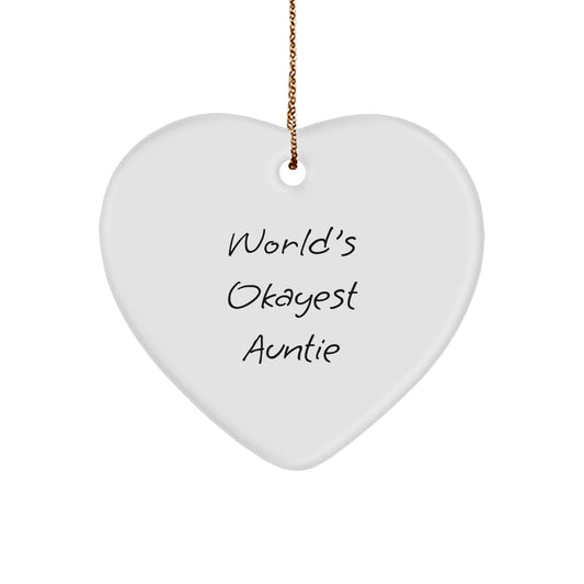 Funny Gifts from Men to Auntie, Heart Ornament for World's Okayest Auntie, Christmas Unique Gifts - Image 1