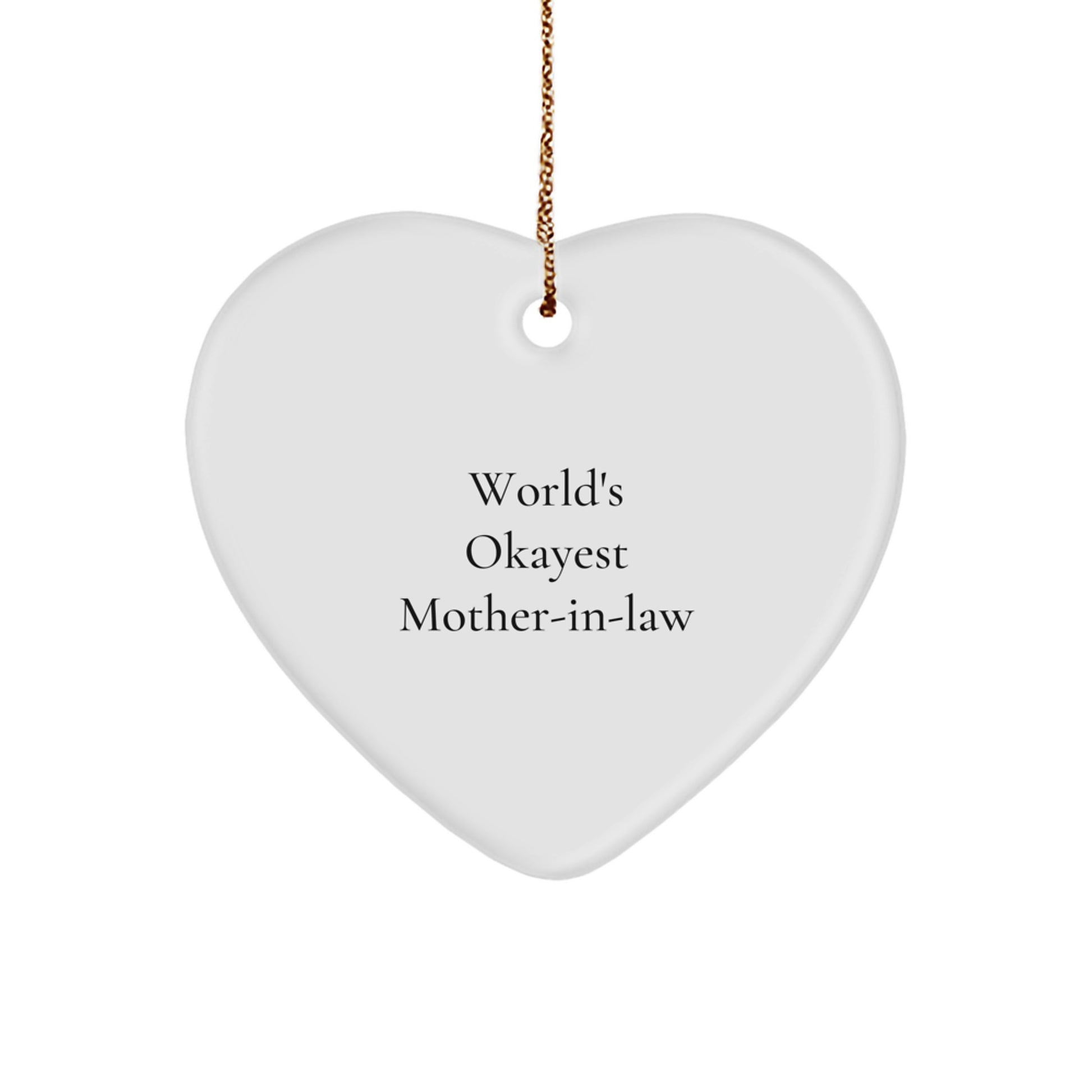 Funny Gifts from Men to Mom-in-law, Heart Shaped Ornament with World's Okayest Mom-in-law Quote, Christmas Unique Decorations for Home - Image 1