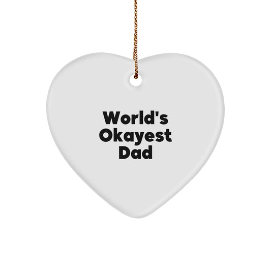 Funny Dad Gifts from Men, World's Okayest Dad Heart Ornament for Dad, Unique Christmas Unique Gifts for Family - Image 1