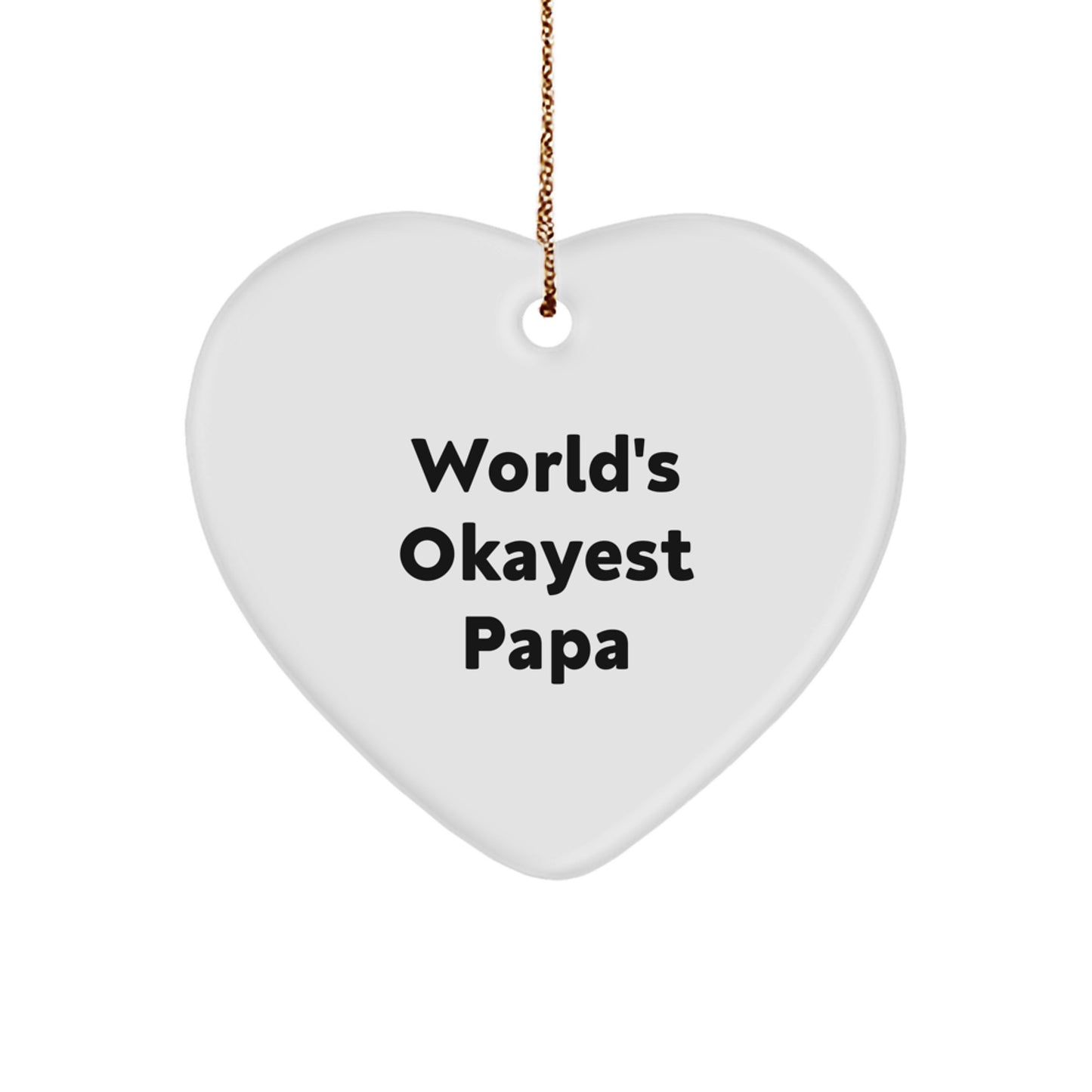 Funny Papa Gifts from Men for Papa, Heart Ornament with World's Okayest Papa Quote, Christmas Unique Gifts - Image 1