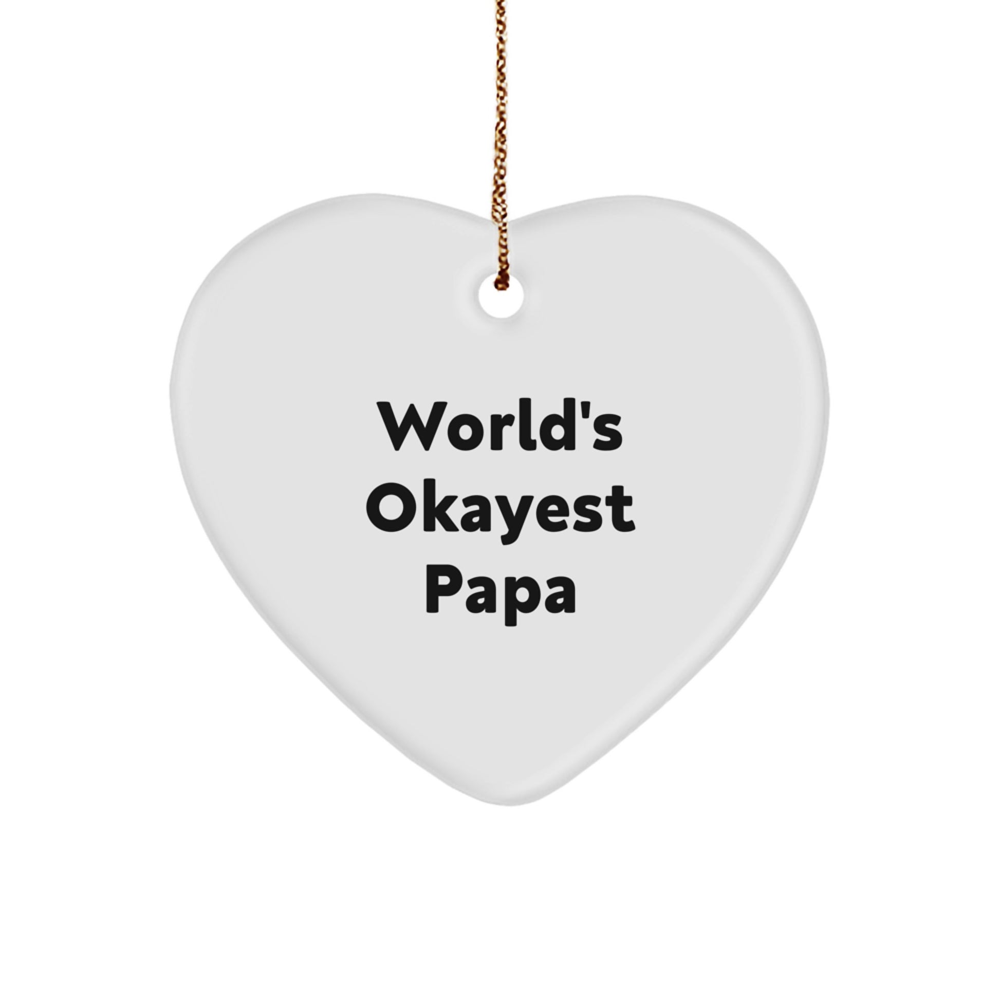 Funny Papa Gifts from Men for Papa, Heart Ornament with World's Okayest Papa Quote, Christmas Unique Gifts - Image 1