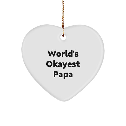 Funny Papa Gifts from Men for Papa, Heart Ornament with World's Okayest Papa Quote, Christmas Unique Gifts - Image 1