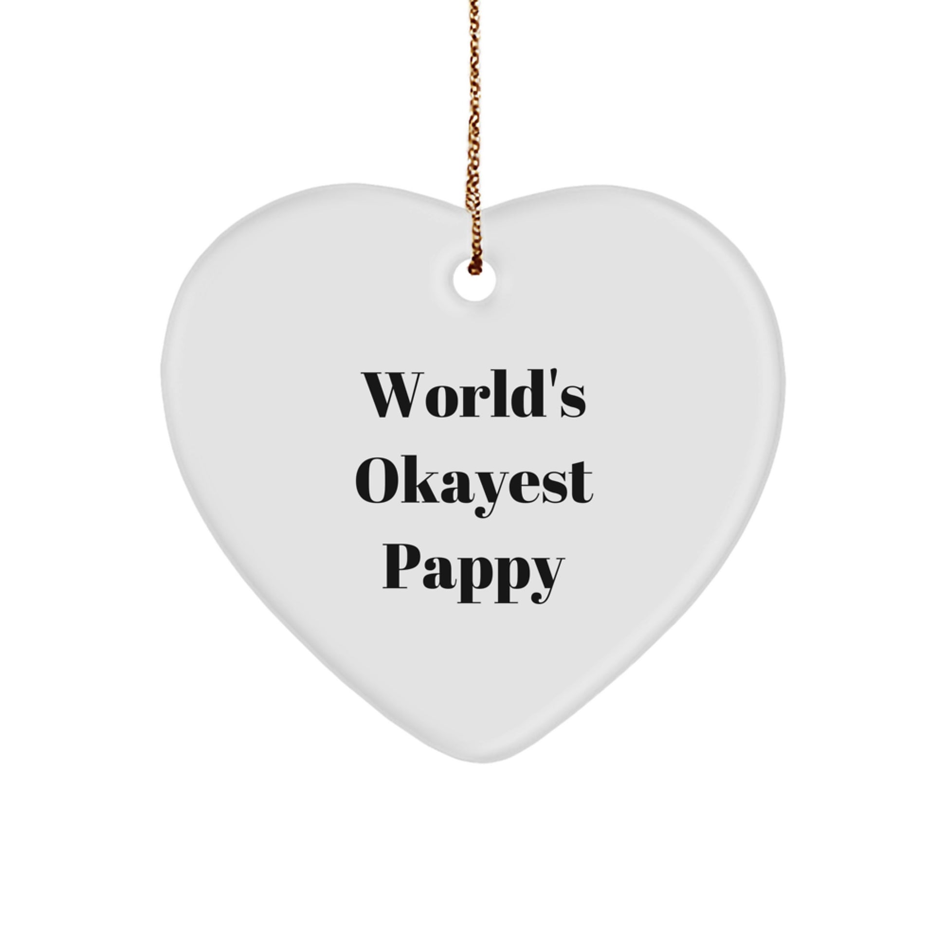 Funny Pappy Heart Ornament, World's Okayest Pappy Gift for Him, Gifts from Friends, Family, or Coworkers for Christmas Unique Gifts - Image 1