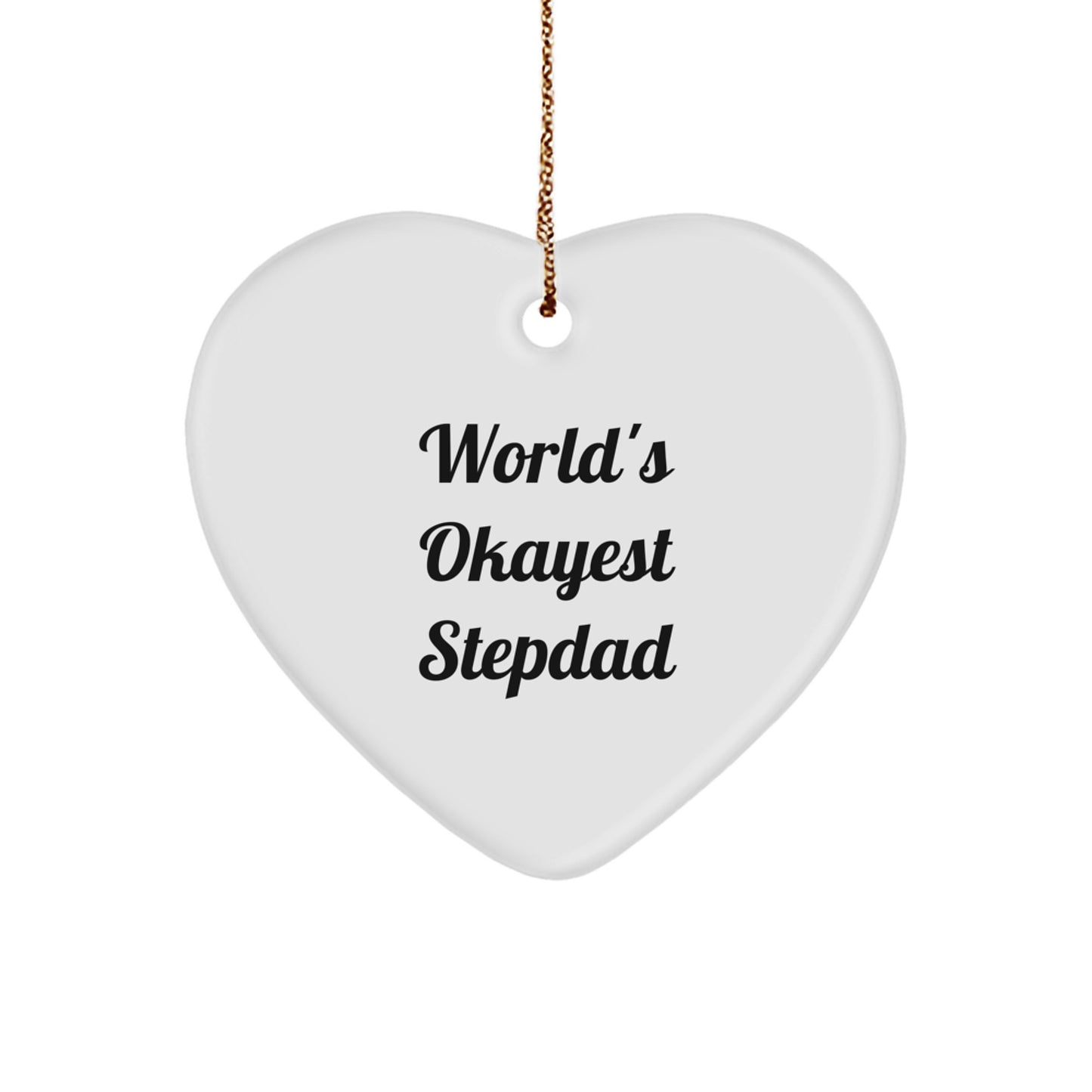 Funny Stepdad Gifts from Men, Heart Ornament with World's Okayest Stepdad Quote, Perfect Christmas Unique Gifts for Stepdad - Image 1