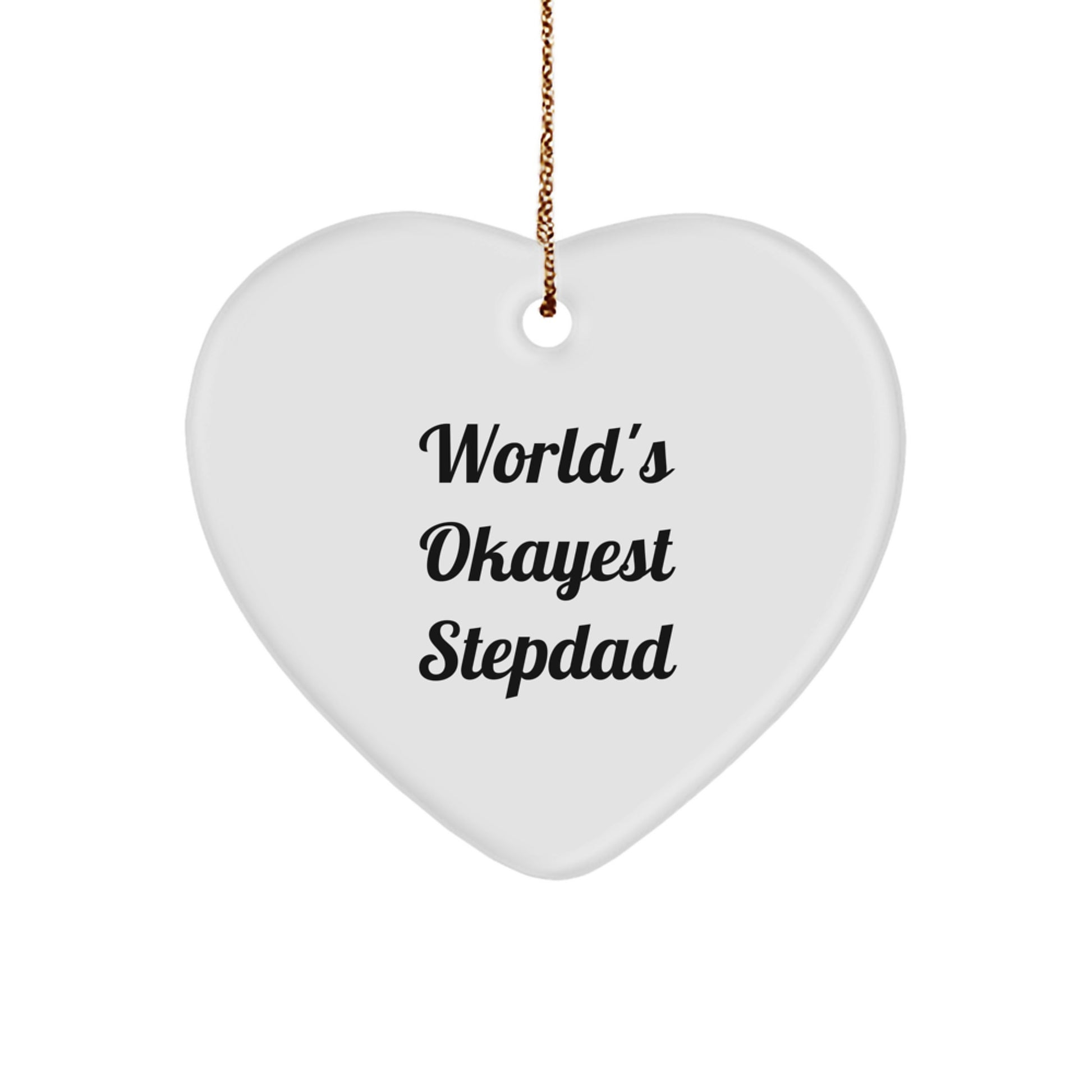 Funny Stepdad Gifts from Men, Heart Ornament with World's Okayest Stepdad Quote, Perfect Christmas Unique Gifts for Stepdad - Image 1