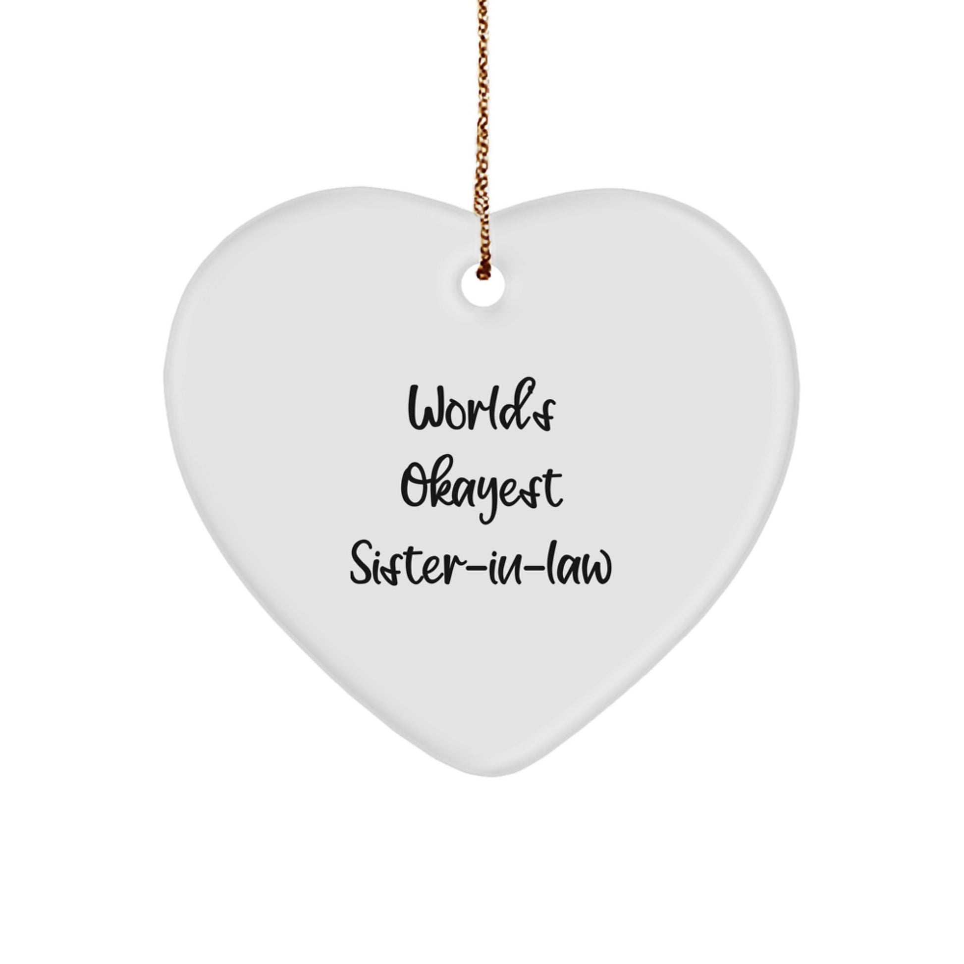 Funny Sister-in-law Gifts, Heart Ornament for Sister-in-law, Unique Gifts from Family for Sister-in-law - Image 1