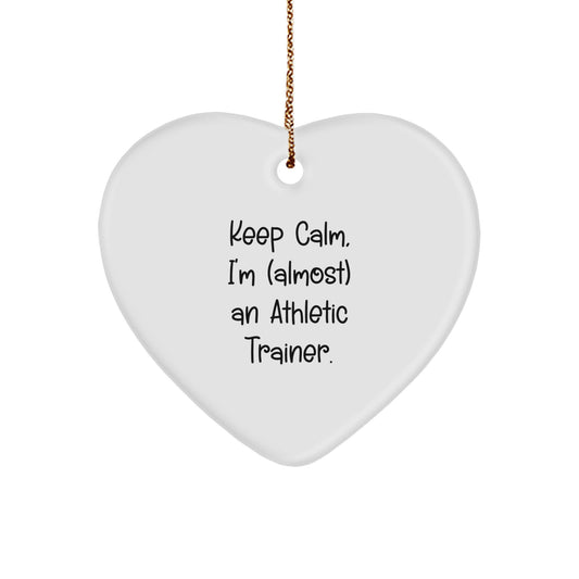 Funny Athletic Trainer Gifts from Friends for Men - Keep Calm I'm almost An Athletic Trainer Heart Ornament White - Image 1