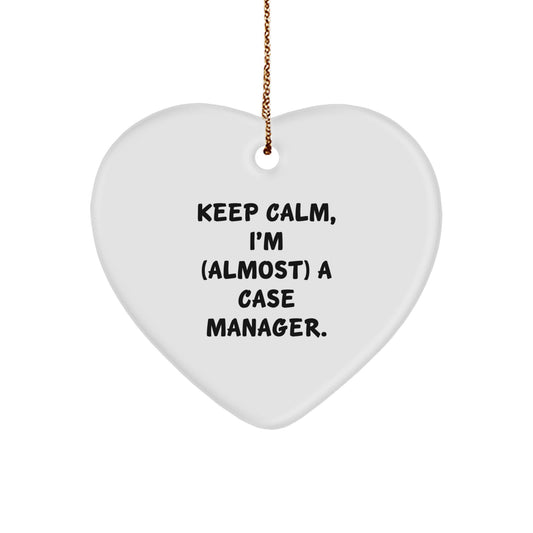 Funny Case Manager Christmas Ornaments, Heart Shaped Gifts from Friends for Case Manager, Keep Calm I'm (almost) A Case Manager. - Image 1