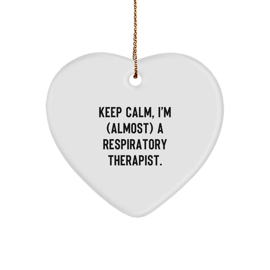 Keep Calm, I'm (almost) A Respiratory Therapist., Funny Gifts from Men to Respiratory Therapist, Heart Ornament for Christmas, Gifts for Respiratory Therapist, Heart-Shaped MDF Ornament - Image 1