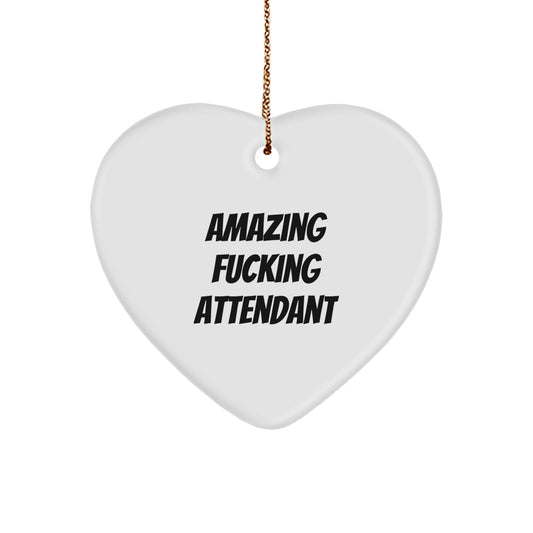 Funny Christmas Unique Gifts from Men to Attendant, Amazing F--king Attendant Heart Ornament, Heart Shaped Attendant Decor - Image 1
