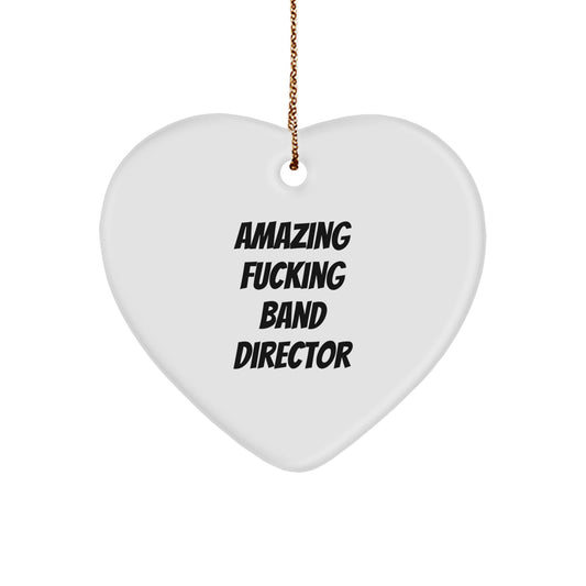 Funny Band Director Heart Ornament Gifts from Friends for Men, Women, Coworkers, Family - Amazing F--king Band Director Christmas Unique Gifts - Image 1