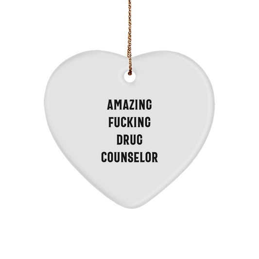 Funny Drug Counselor Gifts from Men - Amazing Heart Ornament for Christmas Unique Presents, Heartfelt Inspirational Messages for Drug Counselors - Image 1