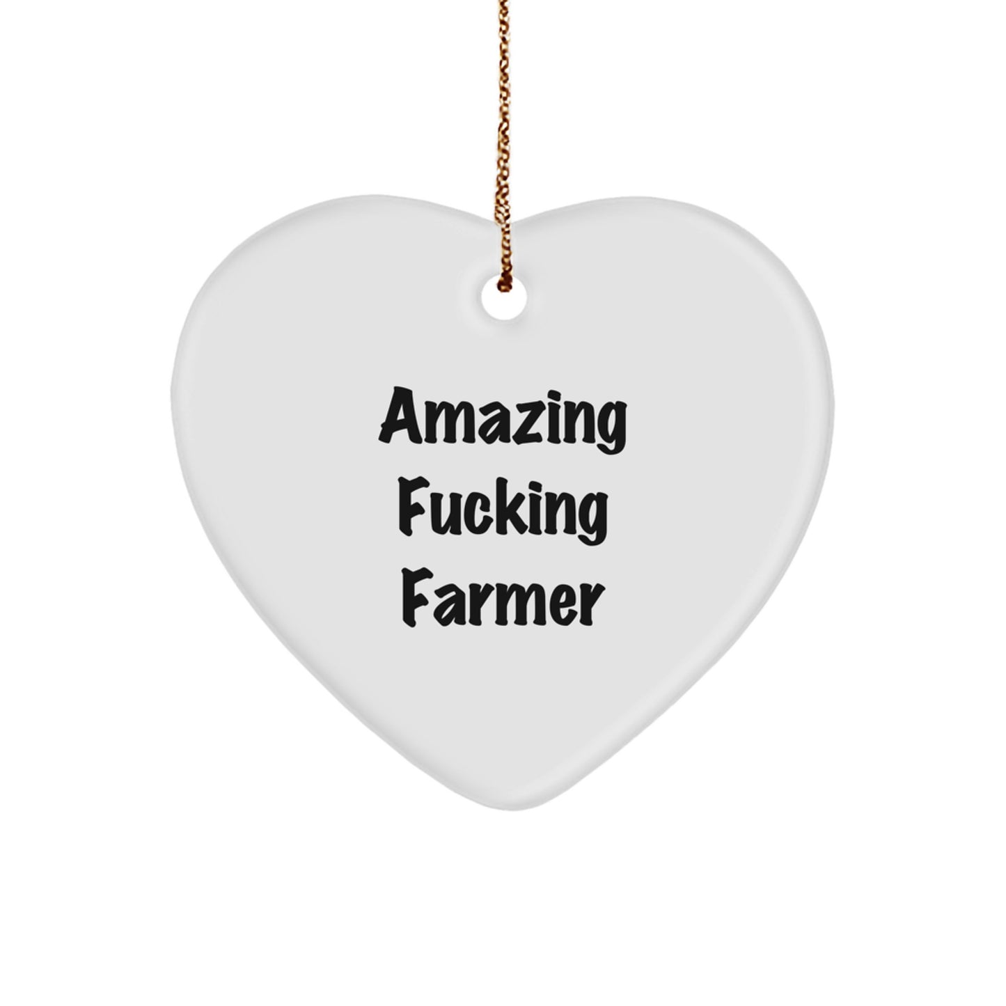 Funny Quotes Heart Ornaments for Farmer Gifts from Friends and Family - Christmas Unique Gifts - Image 1