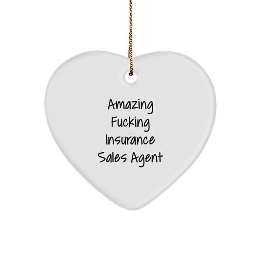 Funny Insurance Sales Agent Heart Ornament Gifts from Friends for Insurance Sales Agent - Image 1