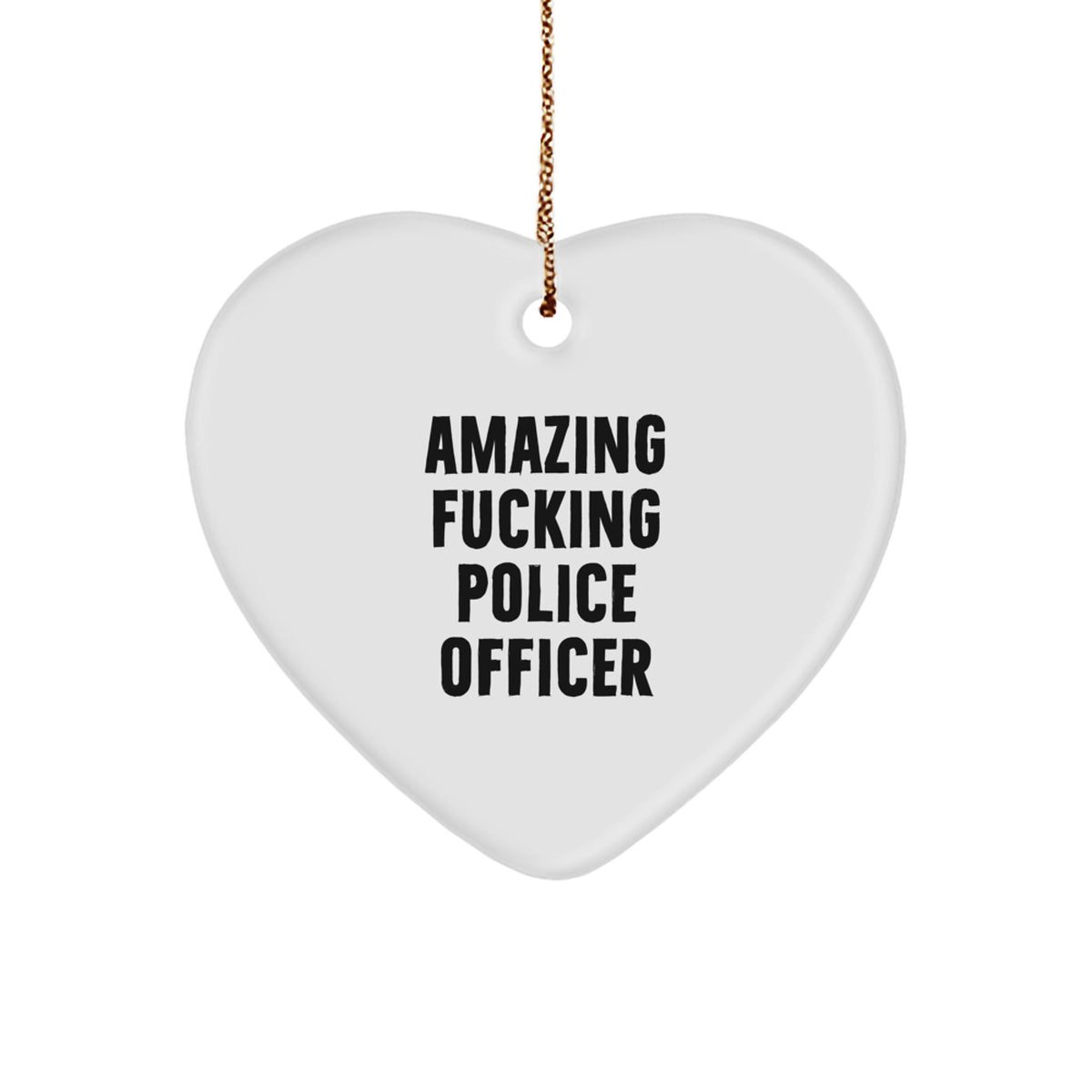 Funny Police Officer Gifts from Friends and Family - Amazing 'F--king' Officer Heart Ornament - Image 1