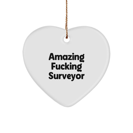 Fun Heart Ornament for Surveyor Friends, Funny Surveyor Gift for Men, Unique Christmas Unique Gifts from Friends and Family - Image 1